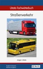 Utrata Fachwörterbuch: Straßenverkehr Englisch-Deutsch