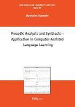 Prosodic Analysis and Synthesis - Application in Computer-Assisted Language Learning