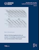 Aktive Strömungskontrolle an einem 1.5 stufigen Axialverdichter mit variierendem Rotorspalt