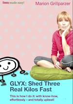 GLYX: Shed three real kilos fast