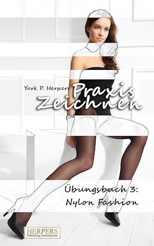 Praxis Zeichnen - Übungsbuch 3