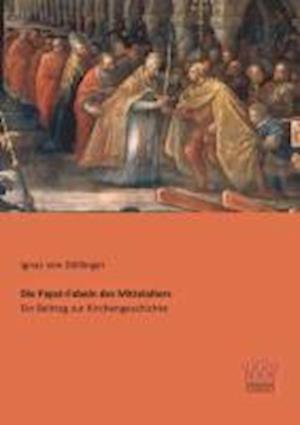 Die Papst-Fabeln Des Mittelalters