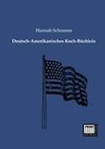 Deutsch-Amerikanisches Koch-Buchlein