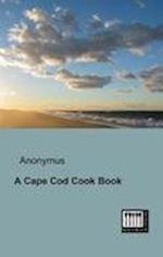 A Cape Cod Cook Book