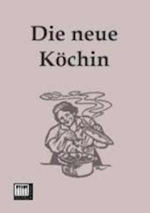 Die neue Köchin