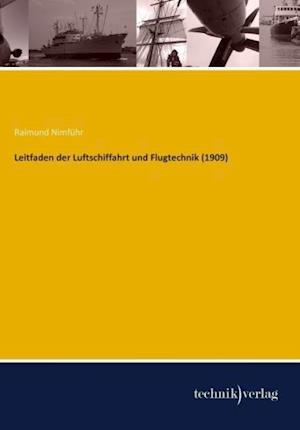 Leitfaden der Luftschiffahrt und Flugtechnik (1909)