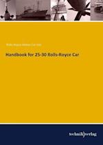 Handbook for 25-30 Rolls-Royce Car