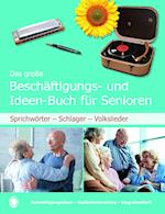 Das große Beschäftigungs- und Ideenbuch für Senioren