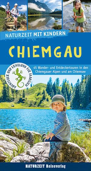 Naturzeit mit Kindern: Chiemgau