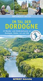Naturzeit aktiv: Im Tal der Dordogne