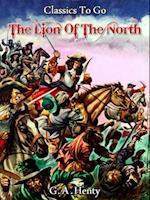 Lion of the North -  A tale of the times of Gustavus Adolphus