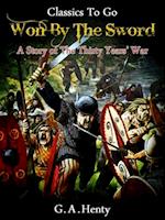 Won By the Sword - a tale of the Thirty Years' War