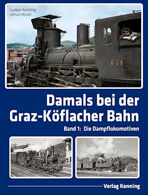 Damals bei der Graz-Köflacher Bahn