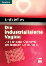 Die industrialisierte Vagina