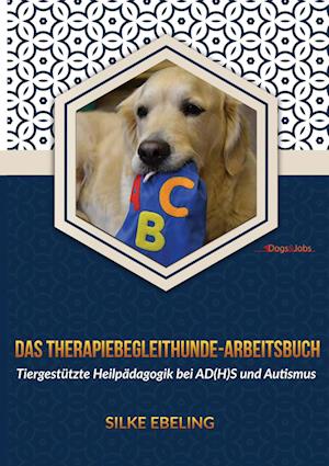 Das Therapiebegleithunde-Arbeitsbuch