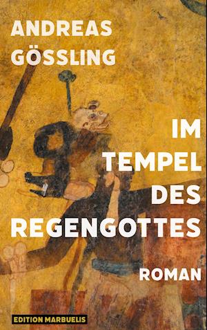 Im Tempel des Regengottes