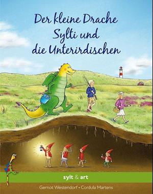 Der kleine Drache Sylti und die Unterirdischen