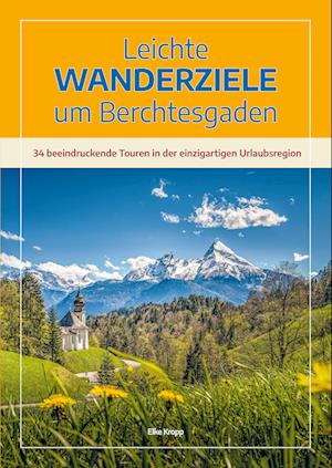 Leichte Wanderziele um Berchtesgaden