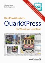 Das Praxisbuch zu QuarkXPress für Windows & Mac