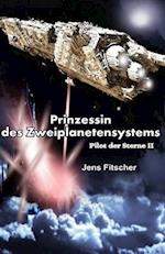 Die Prinzessin des Zweiplanetensystems