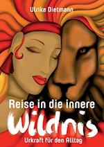 Reise in die innere Wildnis