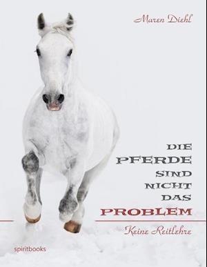 Die Pferde sind nicht das Problem