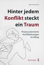 Hinter jedem Konflikt steckt ein Traum