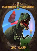 Leuchtturm der Abenteuer Dino-Alarm - Kinderbuch ab 6 Jahren für Jungen und Mädchen