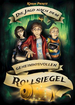 Die Jagd nach dem geheimnisvollen Rollsiegel - Jugendbuch ab 12 Jahre