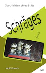 Schräges