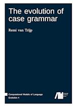 The Evolution of Case Grammar