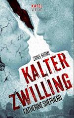 Kalter Zwilling