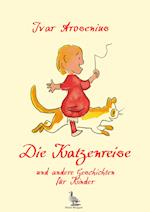 Die Katzenreise und andere Geschichten für Kinder