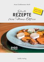 Schnelle Rezepte fürs Home-Office