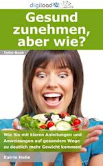 Gesund zunehmen, aber wie?