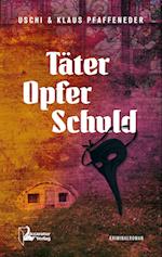 Täter - Opfer - Schuld