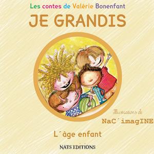 JE GRANDIS L'âge enfant