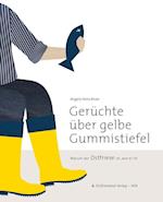 Gerüchte über gelbe Gummistiefel