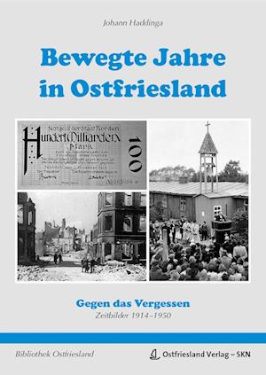 Bewegte Jahre in Ostriesland