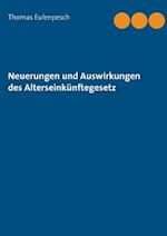 Neuerungen und Auswirkungen des Alterseinkünftegesetz