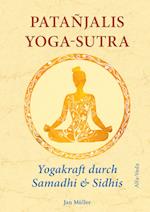 Patañjalis Yoga-Sutra ¿ Yogakraft durch Samadhi & Sidhis