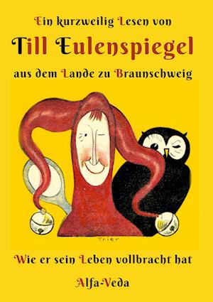 Ein kurzweilig Lesen von Till Eulenspiegel