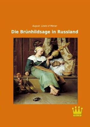 Die Brünhildsage in Russland