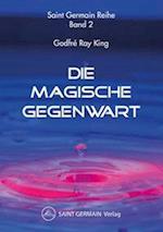 Die Magische Gegenwart