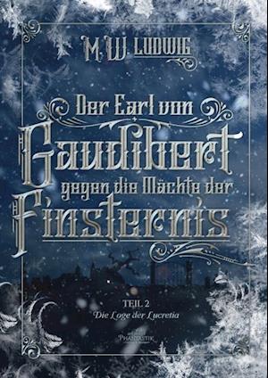 Der Earl von Gaudibert gegen die Mächte der Finsternis