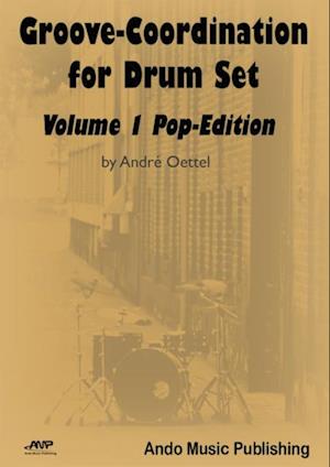 Groove-Coordination for Drum Set - Volume 1