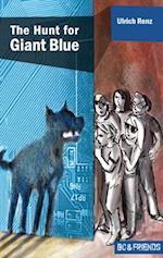 Hunt for Giant Blue (Bo & Friends Book 2)