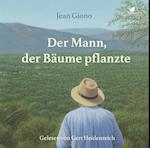 Der Mann, der Bäume pflanzte