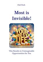 Most is Invisible!