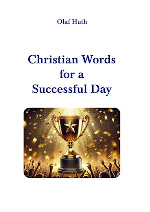 Christian Words for a Successful Day